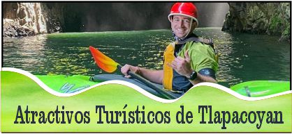 Directorio de Tlapacoyan , Atractivos Turístico , Ecoturismo, Aventura